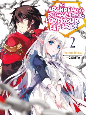 cover image of An Archdemon's Dilemma: How to Love Your Elf Bride, Volume 2